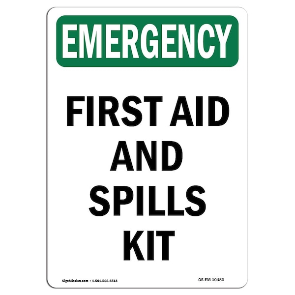 Safety Sign, OSHA EMERGENCY, 5" Height, First Aid And Spills Kit, Portrait, 10PK